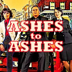 History cops: Ashes to&nbsp;Ashes