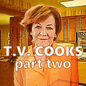 TV Cooks (pt&nbsp;2)