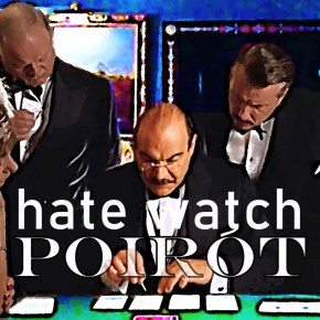 Hate watch: Poirot
